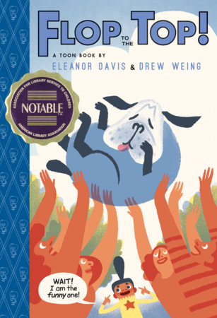 Flop to the Top! by Eleanor Davis