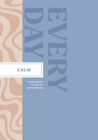 Calm Every Day by COMPENDIUM