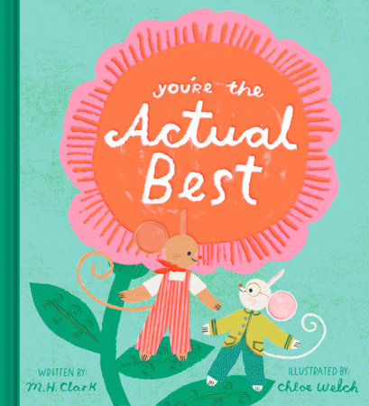You're the Actual Best by M.H. Clark