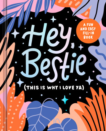Hey, Bestie by Danielle Leduc McQueen