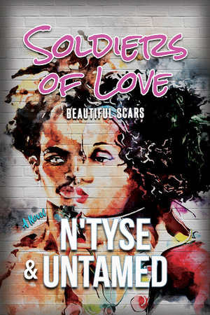 Soldiers of Love by N'Tyse and Untamed