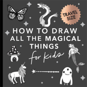 Magical Things: How to Draw Books for Kids with Unicorns, Dragons, Mermaids, and  More (Mini)