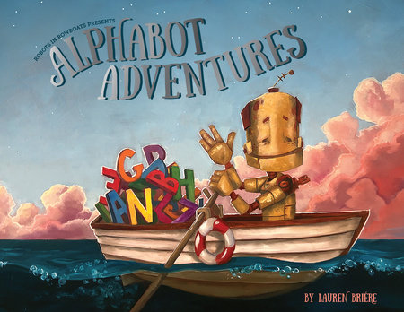 Alphabot Adventures by Lauren Briére