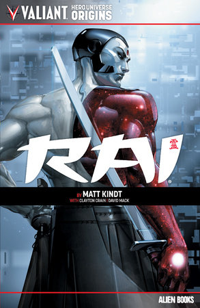 Valiant Hero Universe Origins: Rai by Matt Kindt