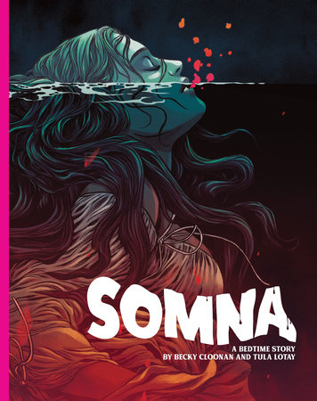 Somna by Becky Cloonan and Tula Lotay