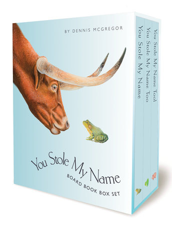 You Stole My Name Board Book Box Set by Dennis McGregor