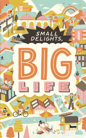 Write Now Journal: Small Delights, Big Life by COMPENDIUM