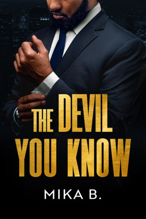 The Devil You Know by Mika B.
