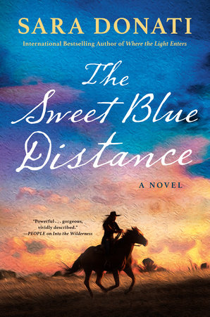 The Sweet Blue Distance by Sara Donati