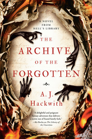 The Archive of the Forgotten by A. J. Hackwith
