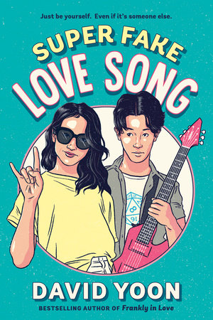 Super Fake Love Song by David Yoon