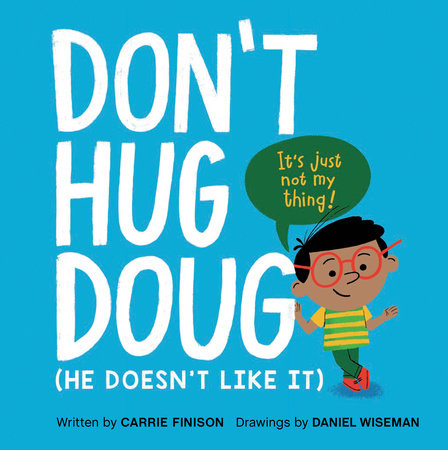 Don't Hug Doug by Carrie Finison