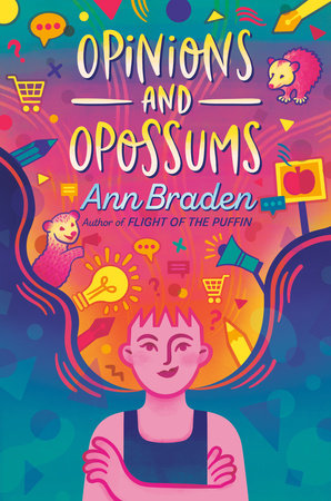 Opinions and Opossums by Ann Braden