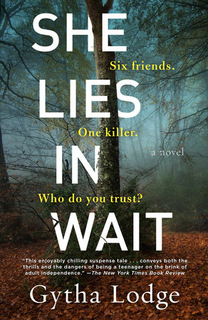 She Lies in Wait by Gytha Lodge