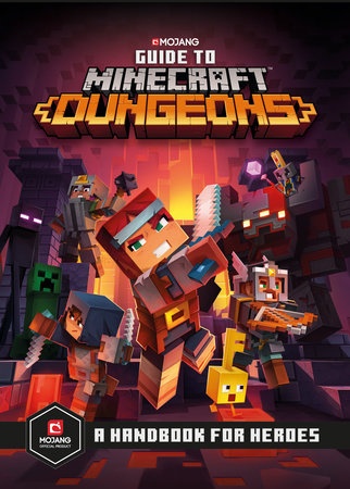 Guide to Minecraft Dungeons by Mojang AB and The Official Minecraft Team