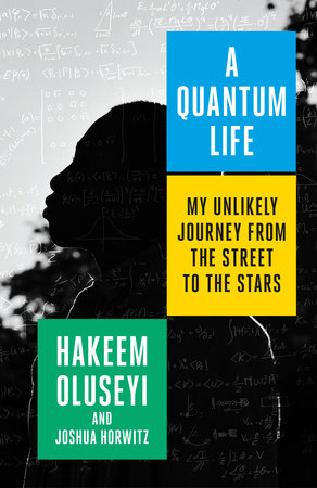 A Quantum Life by Hakeem Oluseyi and Joshua Horwitz