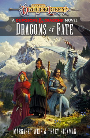 Dragons of Fate by Margaret Weis and Tracy Hickman