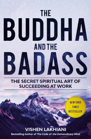 The Buddha and the Badass by Vishen Lakhiani