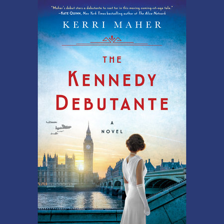 The Kennedy Debutante by Kerri Maher