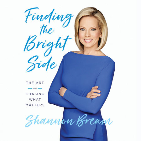 Finding the Bright Side by Shannon Bream