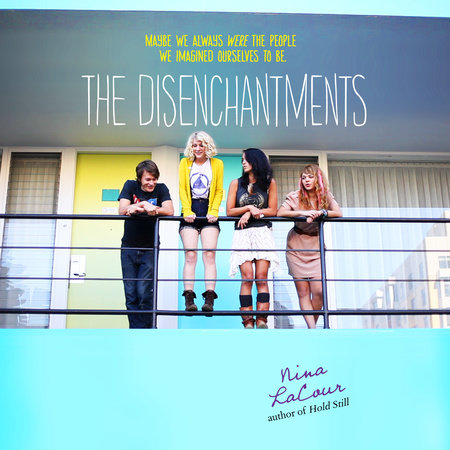The Disenchantments by Nina LaCour