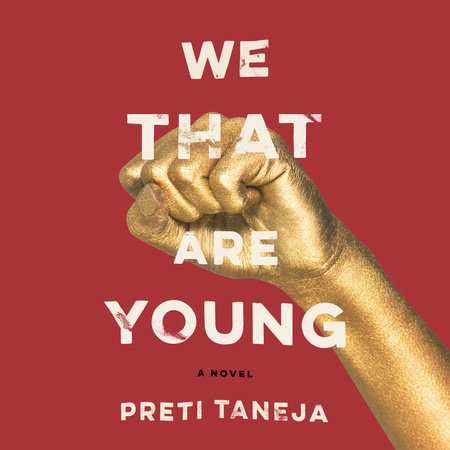 We That Are Young by Preti Taneja