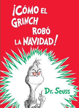 ¡Cómo el Grinch robó la Navidad! (How the Grinch Stole Christmas Spanish Edition) Cover