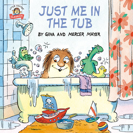 Just Me in the Tub by Mercer Mayer and Gina Mayer