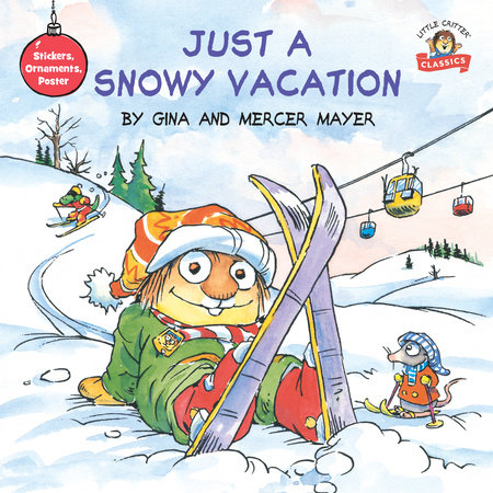 Just a Snowy Vacation by Mercer Mayer