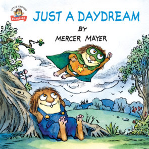Just a Daydream (Little Critter)