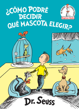 ¿Cómo podré decidir qué mascota elegir? (What Pet Should I Get? Spanish Edition) Cover