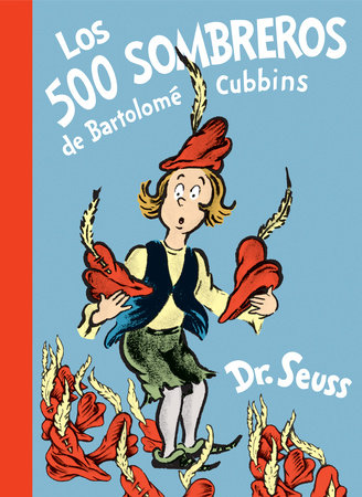 Los 500 sombreros de Bartolomé Cubbins (The 500 Hats of Bartholomew Cubbins Spanish Edition) Cover