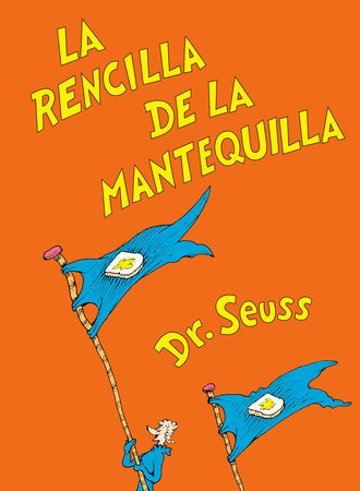 La rencilla de la mantequilla (The Butter Battle Book Spanish Edition) Cover