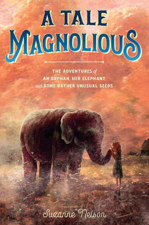 A Tale Magnolious by Suzanne Nelson
