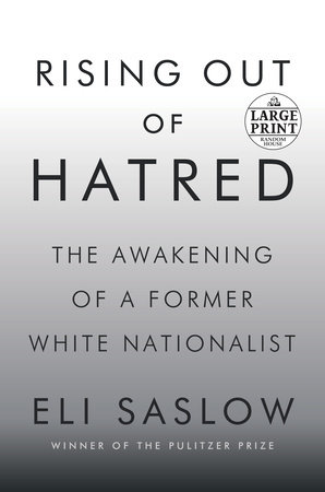 Rising Out of Hatred by Eli Saslow