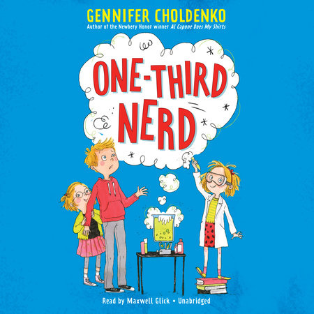 One-Third Nerd by Gennifer Choldenko