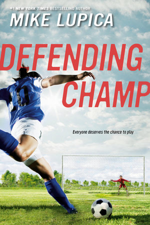 Defending Champ by Mike Lupica