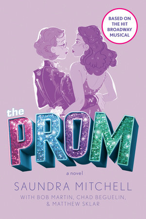 The Prom by Saundra Mitchell, Bob Martin, Chad Beguelin and Matthew Sklar