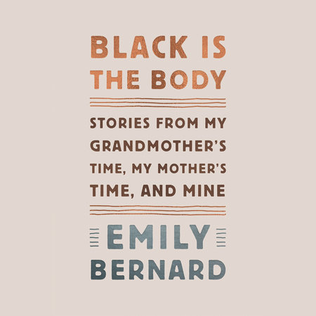 Black Is the Body by Emily Bernard