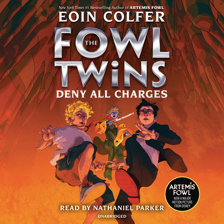 The Fowl Twins, Book Two: Deny All Charges by Eoin Colfer