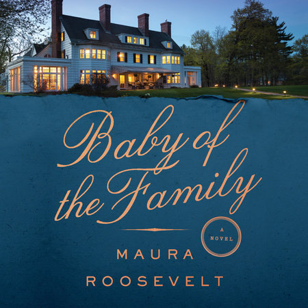 Baby of the Family by Maura Roosevelt