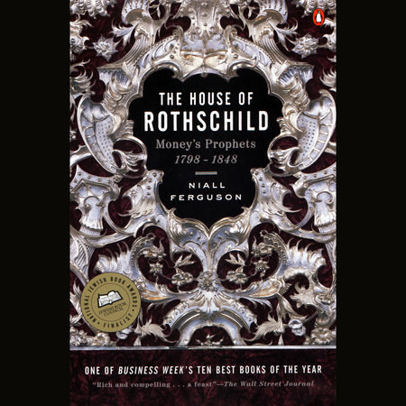 The House of Rothschild by Niall Ferguson