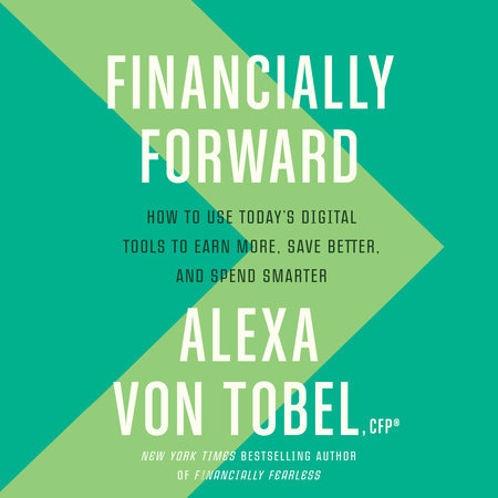 Financially Forward by Alexa von Tobel
