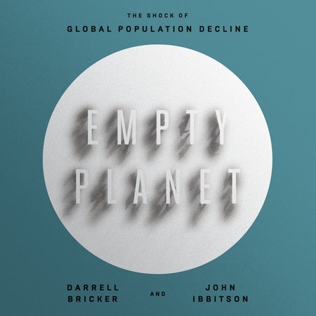 Empty Planet by Darrell Bricker and John Ibbitson