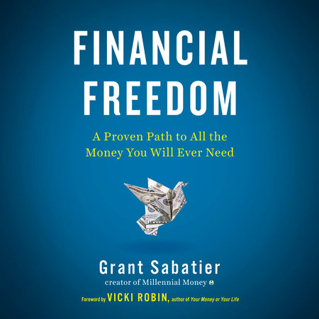 Financial Freedom by Grant Sabatier