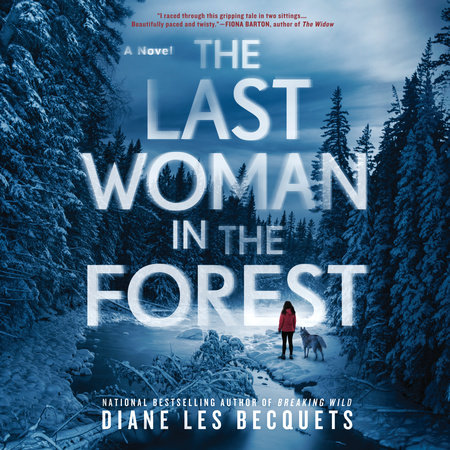 The Last Woman in the Forest by Diane Les Becquets