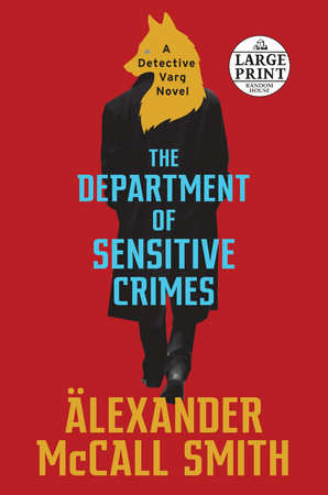 The Department of Sensitive Crimes by Alexander McCall Smith