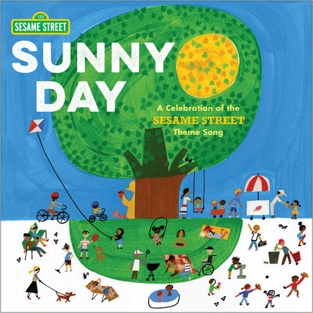 Sunny Day: A Celebration of the Sesame Street Theme Song by 