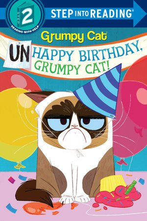 Unhappy Birthday, Grumpy Cat! (Grumpy Cat) by Frank Berrios