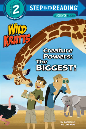 Creature Powers: The Biggest! (Wild Kratts) by Martin Kratt and Chris Kratt